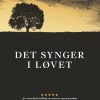 Det Synger I Løvet - Britt Karin Larsen - Bog