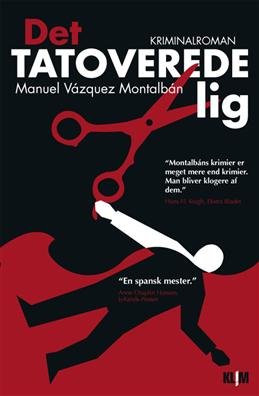 Det Tatoverede Lig - Manuel Vázguez Montalbán - Bog