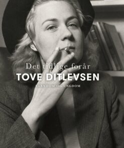 Det Tidlige Forår - Tove Ditlevsen - Bog