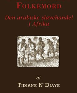 Det Tilslørede Folkemord - Tidiane Ndiaye - Bog