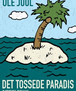 Det Tossede Paradis - Ole Juul - Bog