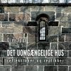 Det Uomgængelige Hus - Ole Juul - Bog
