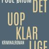 Det Uopklarlige - Poul ørum - Bog