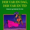 Det Var En Dag, Der Var En Tid - Pia Sigmund - Bog