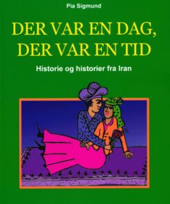 Det Var En Dag, Der Var En Tid - Pia Sigmund - Bog