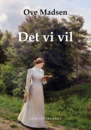 Det Vi Vil - Ove Madsen - Bog