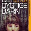 Det alt for dygtige barn - en bog om følelsesmæssig incest (E-bog)