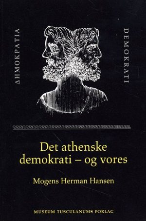 Det athenske demokrati - og vores (Bog)