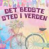 Det bedste sted i verden (2. del af serie) (E-bog)