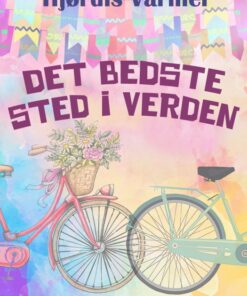 Det bedste sted i verden (2. del af serie) (E-bog)
