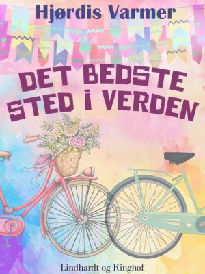 Det bedste sted i verden (2. del af serie) (E-bog)