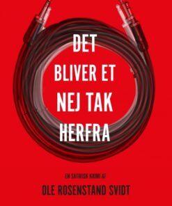 Det bliver et nej tak herfra (E-bog)