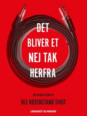 Det bliver et nej tak herfra (E-bog)