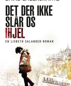 Det der ikke slår os ihjel (Bog)