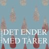 Det ender med tårer (E-bog)