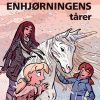 Det fortryllede slot 9: Enhjørningens tårer (E-bog)