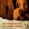 Det forår, da far gik under jorden (1. del af serie) (E-bog)