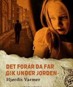 Det forår, da far gik under jorden (1. del af serie) (E-bog)