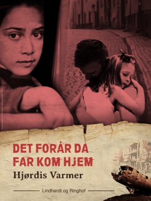 Det forår, da far kom hjem (3. del af serie) (E-bog)