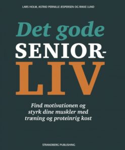 Det gode seniorliv (E-bog)