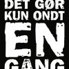 Det gør kun ondt en gang (E-bog)