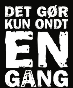 Det gør kun ondt en gang (E-bog)