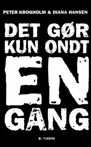 Det gør kun ondt én gang (Bog)