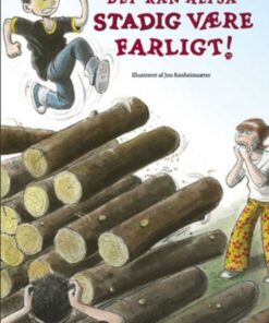 Det kan altså stadig godt være farligt (Bog)