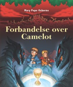 Det magiske hus i træet 21: Forbandelse over Camelot (E-bog)