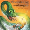 Det magiske hus i træet 23: Sværdet og søslangen (E-bog)