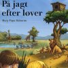 Det magiske hus i træet bind 11: På jagt efter løver (Bog)