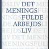 Det meningsfulde arbejdsliv (Bog)