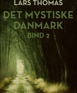 Det mystiske Danmark. Bind 2 (E-bog)
