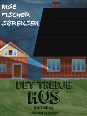 Det tredje hus (E-bog)