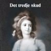 Det tredje skud (E-bog)