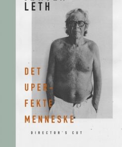 Det uperfekte menneske. Directors cut (Bog)