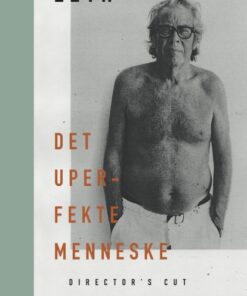 Det uperfekte menneske. Directors cut (E-bog)