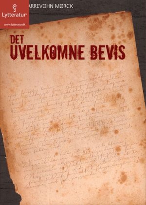 Det uvelkomne bevis (Lydbog)