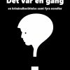 Det var en gång: en kriminalberättelse samt fyra noveller (E-bog)