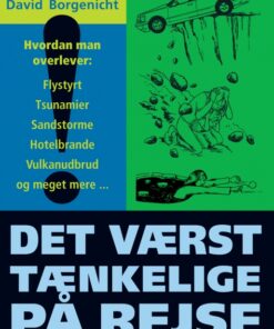 Det værst tænkelige på rejse (E-bog)