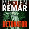 Detonator - Morten Remar - Bog