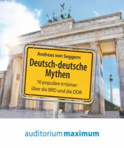 Deutsch-deutsche Mythen (Lydbog)