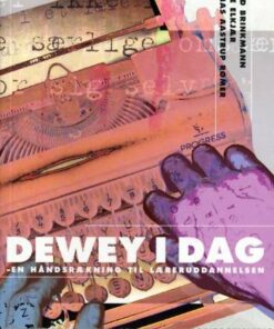 Dewey I Dag - Svend Brinkmann - Bog