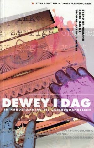 Dewey I Dag - Svend Brinkmann - Bog