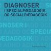 Diagnoser I Specialpædagogik Og Socialpædagogik - Janne Hedegaard Hansen - Bog