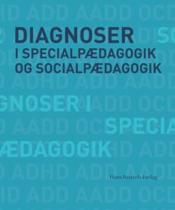 Diagnoser I Specialpædagogik Og Socialpædagogik - Janne Hedegaard Hansen - Bog