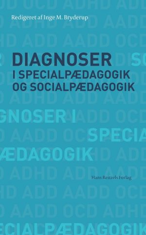 Diagnoser I Specialpædagogik Og Socialpædagogik - Janne Hedegaard Hansen - Bog