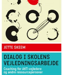 Dialog I Skolens Vejledningsarbejde - Jette Skeem - Bog