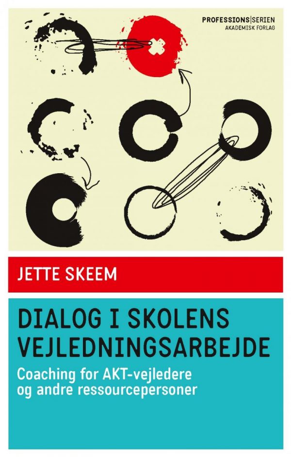 Dialog I Skolens Vejledningsarbejde - Jette Skeem - Bog