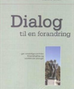 Dialog Til En Forandring - Charlotte Køhlert - Bog